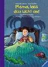 Mama, lass das Licht an!: Eine Vorlesegeschichte von schlechten Träumen und tapferen Kindern (Vorlesegeschichten ab 2, ab 3 und ab 4 Jahren) Books