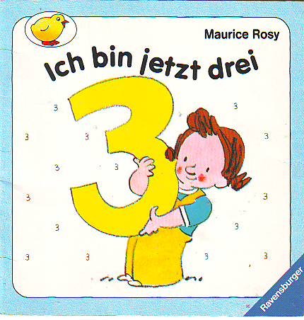Ich bin jetzt 3 (Ravensburger Kleine Ravensburger) Books