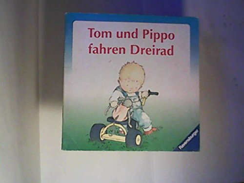 Tom und Pippo fahren Dreirad Books