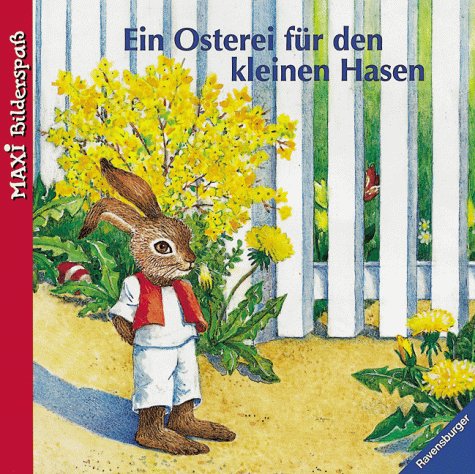 Ein Osterei für den kleinen Hasen (Maxi-Bilderspaß) Books