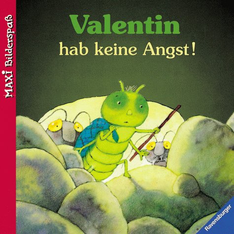 Valentin hab keine Angst! (Maxi-Bilderspaß) Books