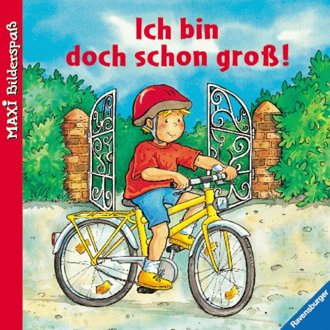 Product Image: Ich bin doch schon groß! (Maxi-Bilderspaß)