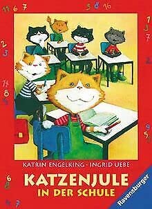 Katzenjule in der Schule: Kleine Bücherei "Alles für die Schultüte". Mit neuer Rechtschreibung Books
