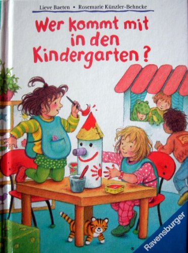 Wer kommt mit in den Kindergarten?: Mit neuer Rechtschreibung Books