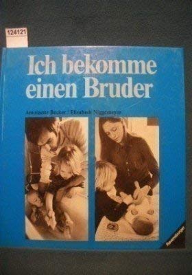 Ich bekomme einen Bruder (Ich und die Welt) (German Edition) book