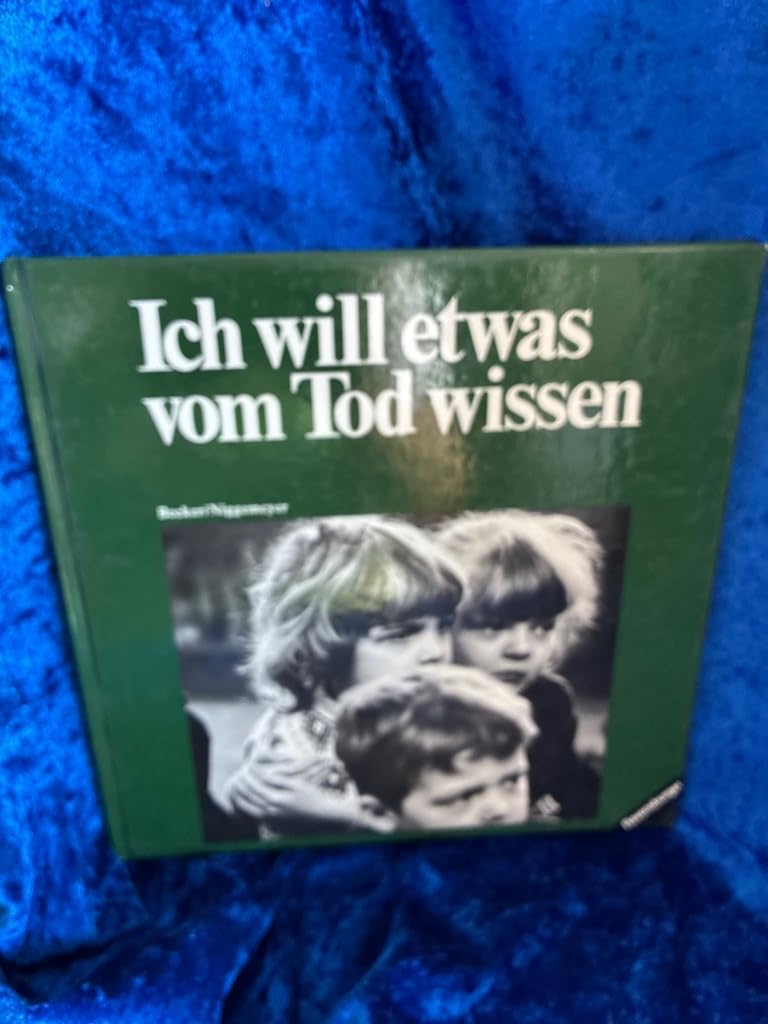Ich will etwas vom Tod wissen: Geschichten vom Tod und vom Leben Books