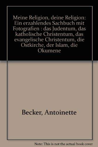 Meine Religion - deine Religion Religion & Esotericism