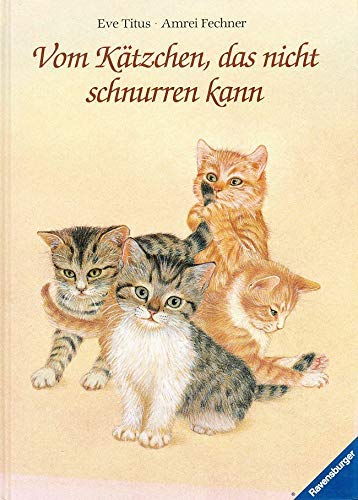 Vom Kätzchen, das nicht schnurren kann Books