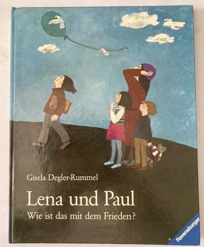 Lena und Paul: Wie ist das mit dem Frieden? Books