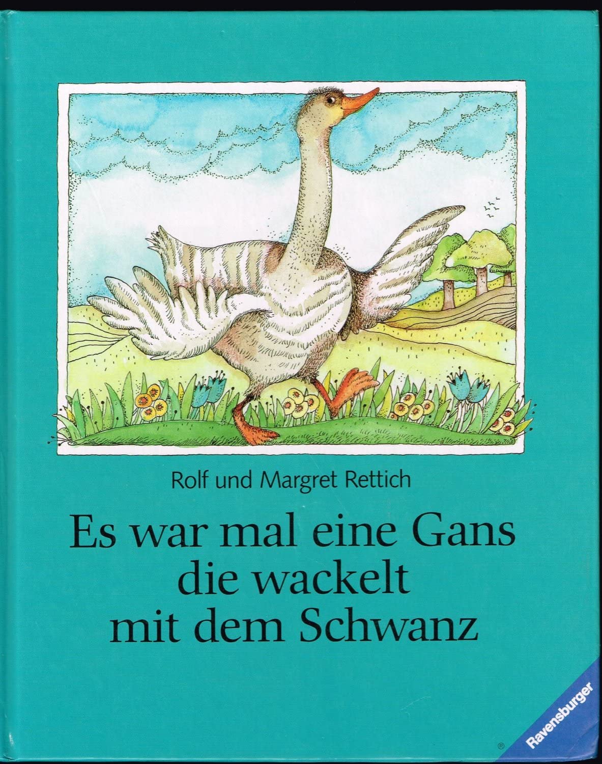 Es war mal eine Gans, die wackelt mit dem Schwanz Books