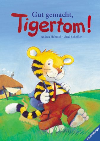 Gut gemacht, Tigertom! Books