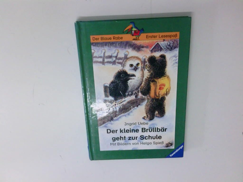 Der kleine Brüllbär geht zur Schule (Der Blaue Rabe - Erster Lesespaß) Books