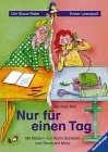 Nur für einen Tag (Der Blaue Rabe - Erster Lesespaß) Novels & Short Stories
