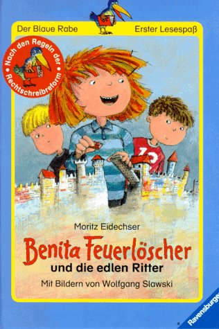 Benita Feuerlöscher und die edlen Ritter (Der Blaue Rabe - Erster Lesespaß) Books