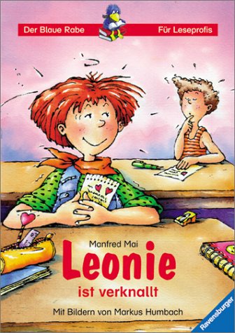 Leonie ist verknallt (Der Blaue Rabe - Für Leseprofis) Novels & Short Stories
