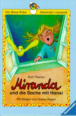 Miranda und die Sache mit Hansi (Der Blaue Rabe - Allererster Lesespaß) Books