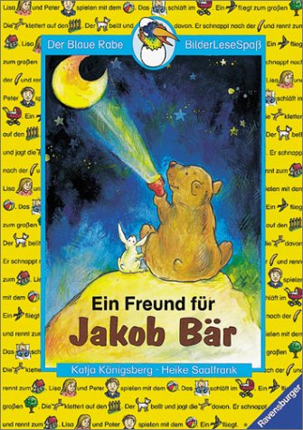 Ein Freund für Jakob Bär (Der Blaue Rabe - BilderLeseSpaß) Books