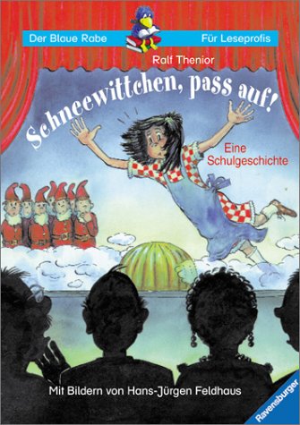 Schneewittchen, pass auf!: Eine Schulgeschichte (Der Blaue Rabe - Für Leseprofis) Novels & Short Stories