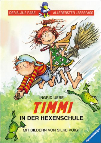 TIMMI IN DER HEXENSCHULE: In Großbuchstaben (Der Blaue Rabe - Allererster Lesespaß) Books