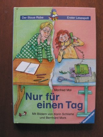 Nur für einen Tag (Der Blaue Rabe - Erster Lesespaß) Books