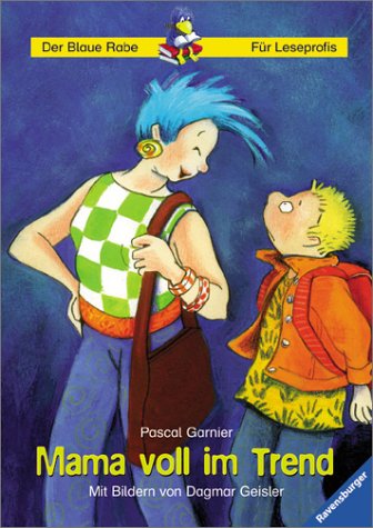 Mama voll im Trend (Der Blaue Rabe - Für Leseprofis) Books