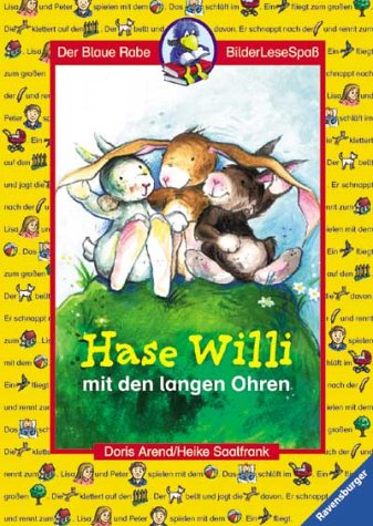 Hase Willi mit den langen Ohren (Der Blaue Rabe - BilderLeseSpaß) Books