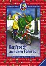 Der Frosch auf dem Fahrrad (Der Blaue Rabe - BilderLeseSpaß) Books