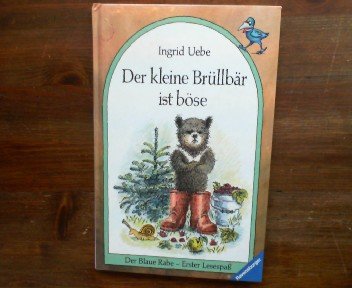 Der kleine Brüllbär ist böse (Der Blaue Rabe - Erster Lesespass / Ab 7/8 Jahren) Books