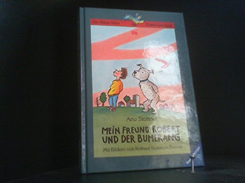 Mein Freund Robert und der Bumerang (Der Blaue Rabe) Books