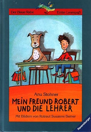 Mein Freund Robert und die Lehrer (Der Blaue Rabe) Books