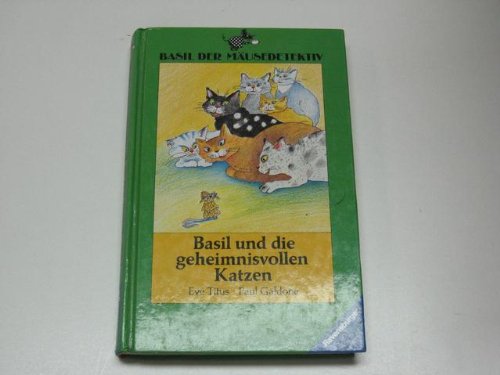 Basil, der Mäusedetektiv und die geheimnisvollen Katzen Books