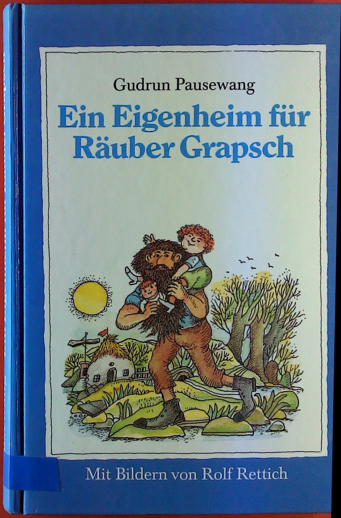 Ein Eigenheim für Räuber Grapsch Books