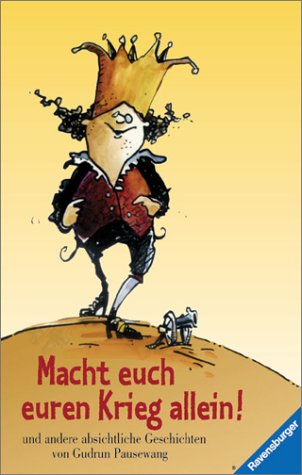 Macht euch euren Krieg allein: und andere absichtliche Geschichten Books
