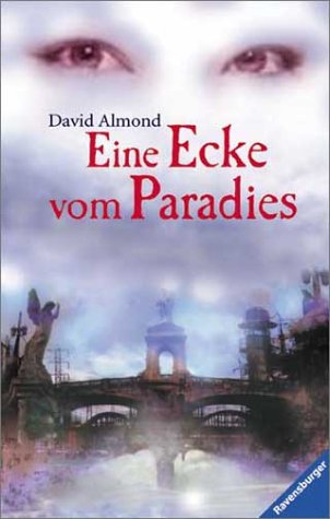 Eine Ecke vom Paradies: Aus d. Engl. v. Mechtild Testroet (Jugendliteratur ab 12 Jahre) Fiction
