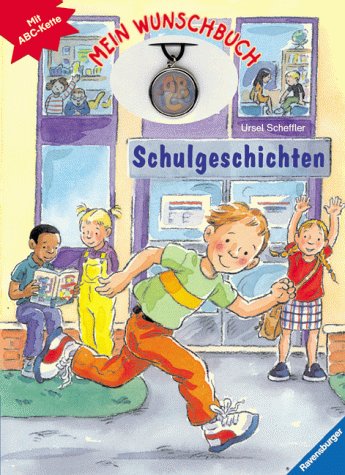 Schulgeschichten (Mein Wunschbuch, Band 4) Books
