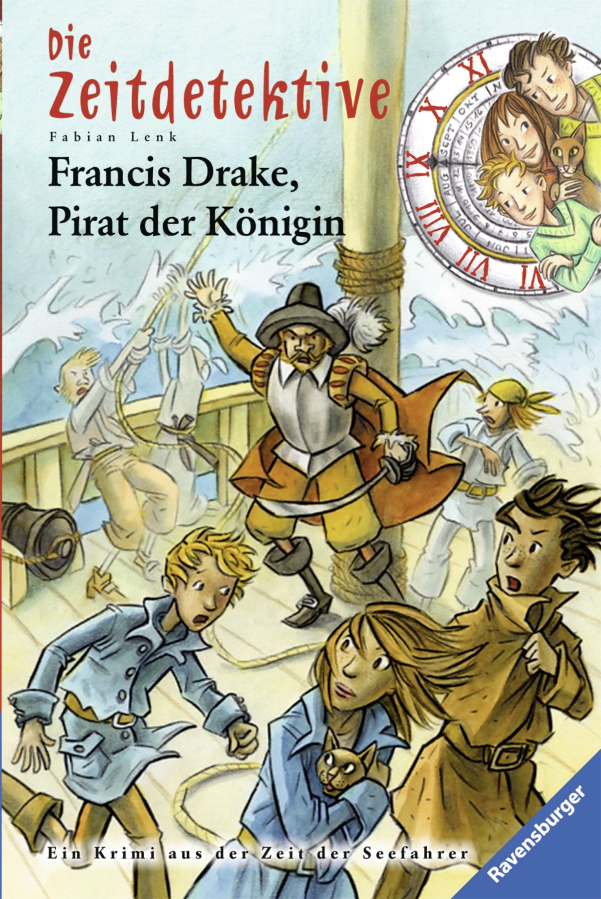 Francis Drake, Pirat der Königin: Ein Krimi aus der Zeit der Seefahrer (Die Zeitdetektive, Band 14) Contemporary literature