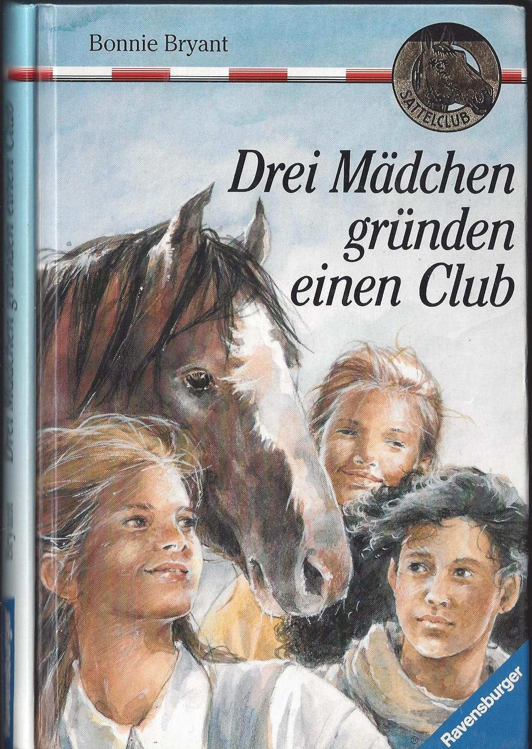 Sattelclub: Drei Mädchen gründen einen Club Books