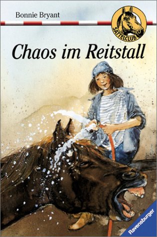 Chaos im Reitstall (Sattelclub, Band 21) Novels & Short Stories