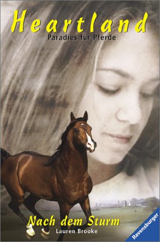 Heartland, Paradies für Pferde, Bd.2, Nach dem Sturm Fiction