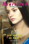 Licht am Ende der Nacht (Heartland - Paradies für Pferde, Band 13) Fiction