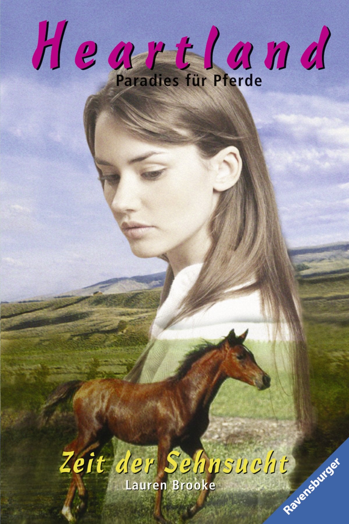 Zeit der Sehnsucht (Heartland, Band 17): Mit e. Glossar (Heartland - Paradies für Pferde, Band 17) Fiction