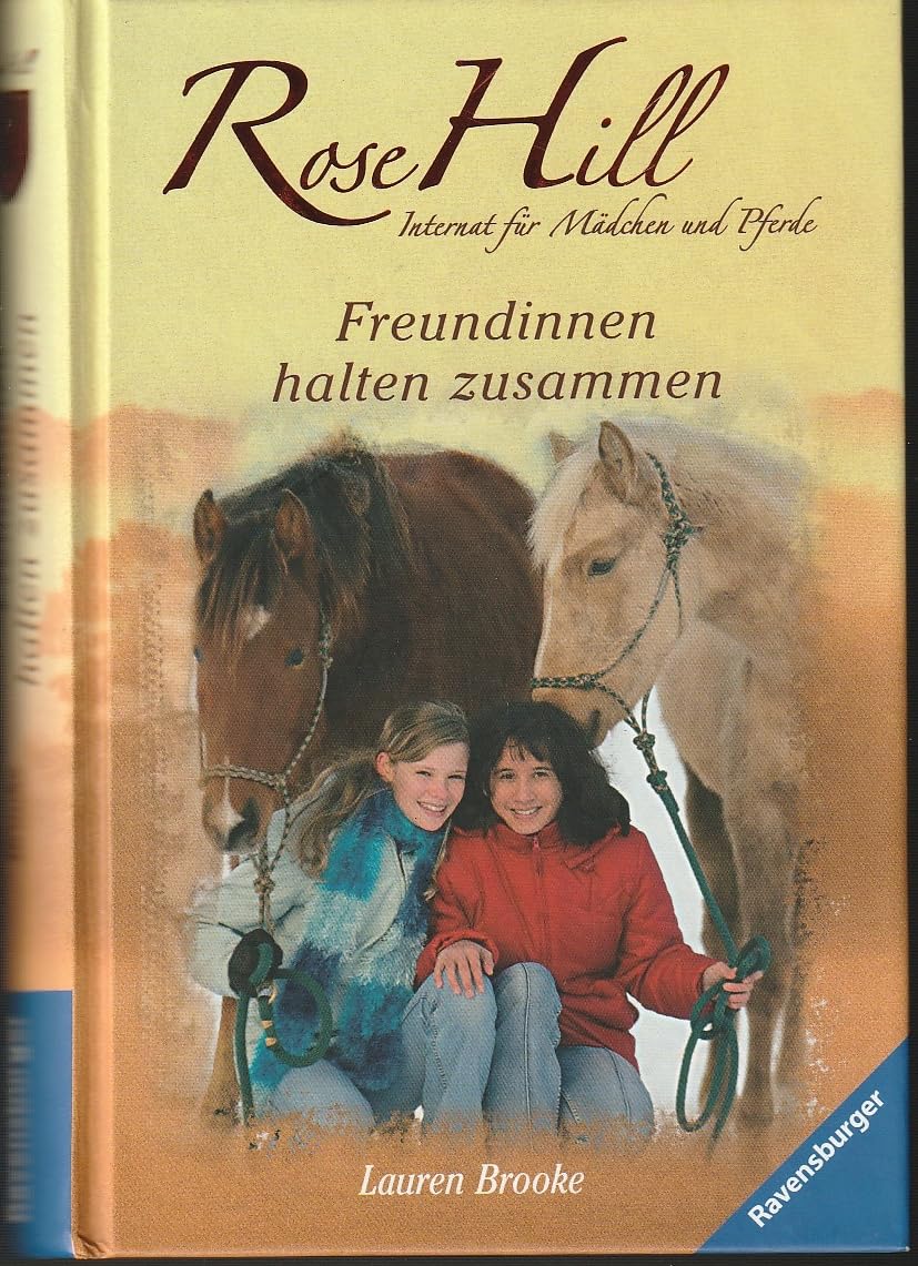 Rose Hill 04. Freundinnen halten zusammen Novels & Short Stories