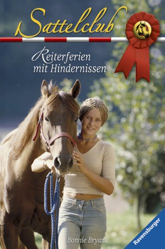 Reiterferien mit Hindernissen: Mit Glossar (Sattelclub, Band 38) Novels & Short Stories
