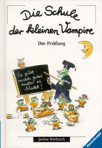 Die Schule der kleinen Vampire, Die Prüfung Books