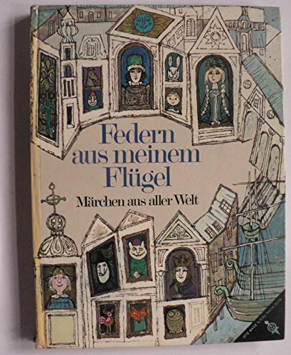 Federn aus meinem Flügel. Märchen aus aller Welt Books