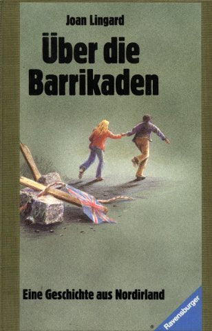 Über die Barrikaden: Eine Geschichte aus Nordirland (HC - Jugendliteratur ab 12 Jahre) Books