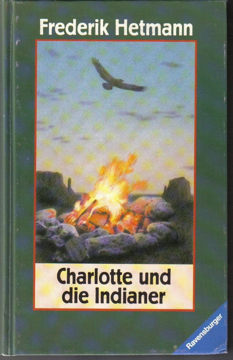 Charlotte und die Indianer (Jugendliteratur ab 12 Jahre) Fiction