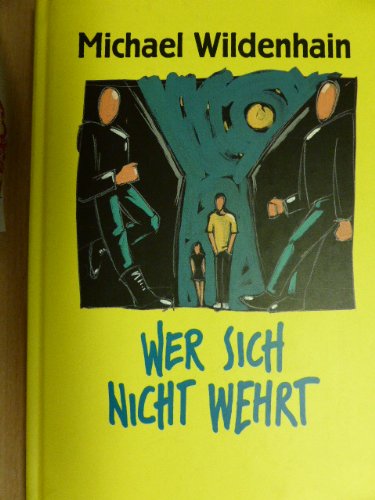 Wer sich nicht wehrt (Jugendliteratur ab 12 Jahre) Books