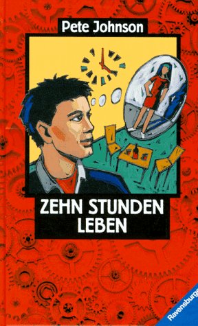 Zehn Stunden Leben (Jugendliteratur ab 12 Jahre) Fiction