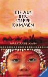 Die aus der Steppe kommen (Jugendliteratur ab 12 Jahre) Contemporary literature